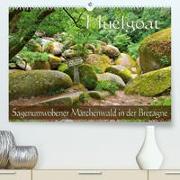 Huelgoat - Sagenumwobener Märchenwald in der Bretagne (Premium, hochwertiger DIN A2 Wandkalender 2023, Kunstdruck in Hochglanz)