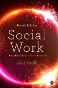 Social Work: A Critical Approach to Practice