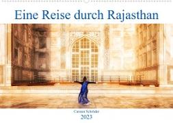 Eine Reise durch Rajasthan (Wandkalender 2023 DIN A2 quer)