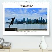 Vancouver - Träumen zwischen Wolken und Meer (Premium, hochwertiger DIN A2 Wandkalender 2023, Kunstdruck in Hochglanz)