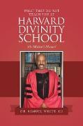 What They Do Not Teach You at Harvard Divinity School