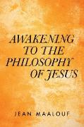 Awakening to the Philosophy of Jesus