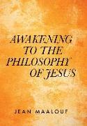 Awakening to the Philosophy of Jesus