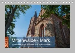 Mittenwalde - Mark (Tischkalender 2023 DIN A5 quer)
