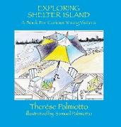 Exploring Shelter Island-A Book For Curious Young Visitors