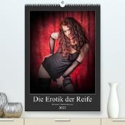 Die Erotik der Reife (Premium, hochwertiger DIN A2 Wandkalender 2023, Kunstdruck in Hochglanz)