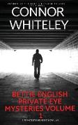 Bettie English Private Eye Mysteries Volume 1