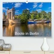 Boote in Berlin (Premium, hochwertiger DIN A2 Wandkalender 2023, Kunstdruck in Hochglanz)