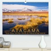 Atacama: Karge Wüste, mächtige Vulkane und farbenprächtige Lagunen (Premium, hochwertiger DIN A2 Wandkalender 2023, Kunstdruck in Hochglanz)