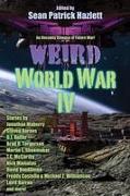 Weird World War IV