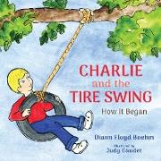 Charlie and the Tire Swing