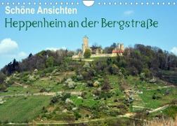 Schöne Ansichten - Heppenheim an der Bergstraße (Wandkalender 2023 DIN A4 quer)