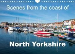 Scenes from the coast of North Yorkshire (Wall Calendar 2023 DIN A4 Landscape)