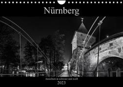Nürnberg - Ansichten in schwarz und weiß (Wandkalender 2023 DIN A4 quer)