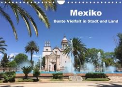Mexiko - Bunte Vielfalt in Stadt und Land (Wandkalender 2023 DIN A4 quer)