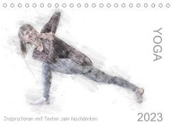 YOGA Inspirationen mit Texten zum Nachdenken (Tischkalender 2023 DIN A5 quer)