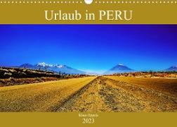 Urlaub in Peru (Wandkalender 2023 DIN A3 quer)