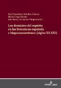 Los dominios del espíritu en las literaturas española e hispanoamericana (siglos XX-XXI)