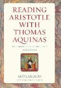 Reading Aristotle with Thomas Aquinas: His Commentaries on Aristotle's Major Works