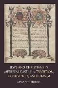 JEWS AND CHRISTIANS IN MEDIEVAL CASTILE