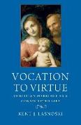 Vocation to Virtue: Christian Marriage as a Consecrated Life