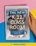 The New K-12 Classroom: Teaching Reading and Language Arts in a Digital World