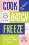 Cook, Batch, Freeze