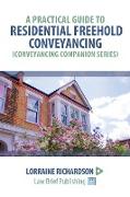 A Practical Guide to Residential Freehold Conveyancing