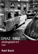 GRAZ 1962 photographiert von Karl Sock (Wandkalender 2023 DIN A3 hoch)