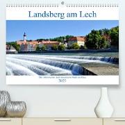 Landsberg am Lech - Die liebenswerte und romantische Stadt am Fluss (Premium, hochwertiger DIN A2 Wandkalender 2023, Kunstdruck in Hochglanz)
