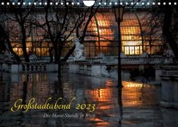 Großstadtabend - Die blaue Stunde in Wien (Wandkalender 2023 DIN A4 quer)