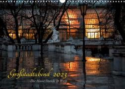 Großstadtabend - Die blaue Stunde in Wien (Wandkalender 2023 DIN A3 quer)