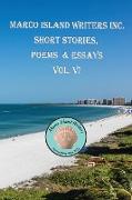 Marco Island Writers' Inc. Short Stories, Poems & Essays Vol. VI