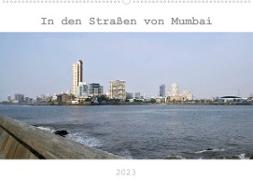 In den Straßen von Mumbai (Wandkalender 2023 DIN A2 quer)