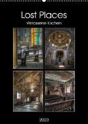 Lost Places - Verlassene Kirchen (Wandkalender 2023 DIN A2 hoch)