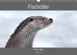 Fischotter, flinke Jäger (Wandkalender 2023 DIN A3 quer)