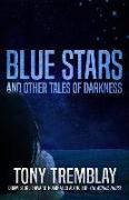 Blue Stars and Other Tales of Darkness