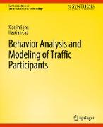 Behavior Analysis and Modeling of Traffic Participants