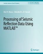 Processing of Seismic Reflection Data Using MATLAB