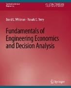 Fundamentals of Engineering Economics and Decision Analysis