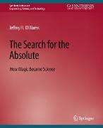 The Search for the Absolute