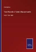 Town Records of Salem, Massachusetts