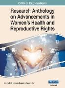 Research Anthology on Advancements in Women's Health and Reproductive Rights, VOL 2