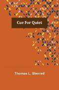 Cue for Quiet