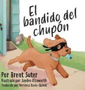 El bandido del chupón