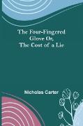 The Four-Fingered Glove Or, The Cost of a Lie