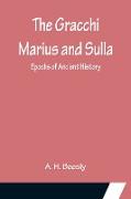 The Gracchi Marius and Sulla, Epochs of Ancient History