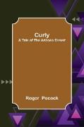 Curly, A Tale of the Arizona Desert