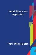 Frank Brown Sea Apprentice
