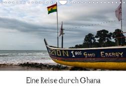 Eine Reise durch Ghana (Wandkalender 2023 DIN A4 quer)